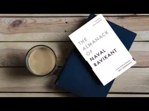 Unveiling Wisdom: A Deep Dive into “The Almanack of Naval Ravikant” | Book Summary [Video]
