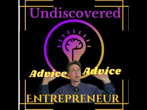 Undiscovered Advice ep.12 5 Entrepreneur’s advice [Video]