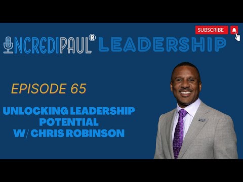 EP 65: Unlocking Leadership Potential, The Power of Layered Learning w/ Chris Robinson [Video]