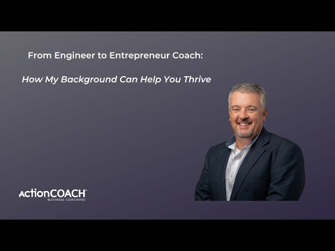 From Engineer to Entrepreneur Coach: How My Background Can Help You Thrive [Video]