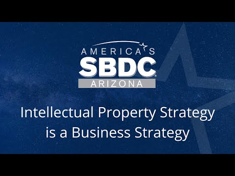 Intellectual Property Strategy is a Business Strategy [Video]