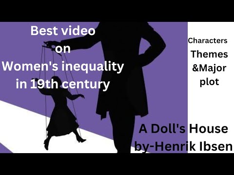 Best video on women’s Inequality|A Doll’s Houseby Henrik Ibsen|In#english#viralvideo #best#trending