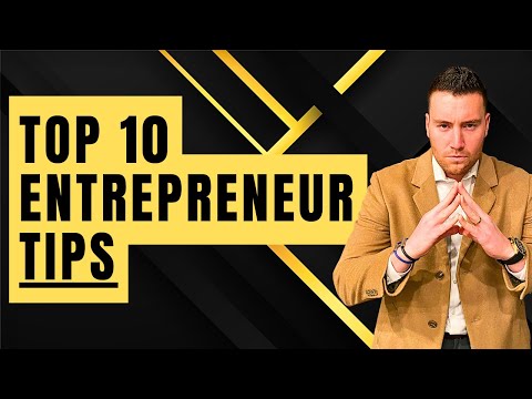 Top 10 Tips for Entrepreneurs [Video]