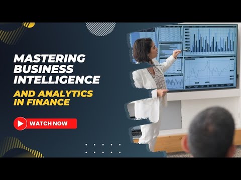 Mastering Business Intelligence and Analytics in Finance [Video]