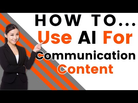 How To Use AI-Powered Content Creation For Your Business Communication! [Video]