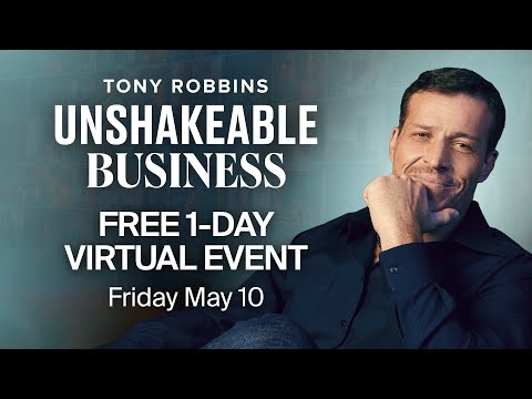 Join Tony Robbins’ Unshakeable Business Event LIVE on Friday, May 10! [Video]