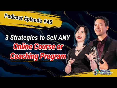 The 3 Strategies You Need to Sell ANY Online Course or Coaching Program [Video]