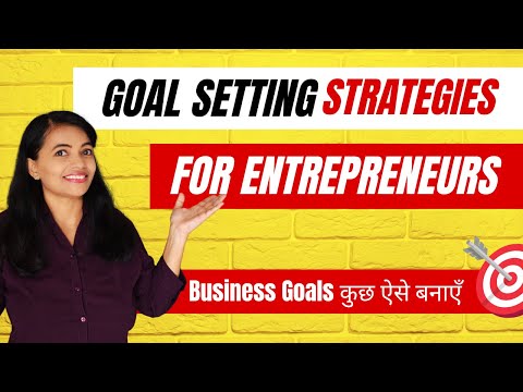 Goal Setting Strategies For  Entrepreneurs| how to set Business Goals For Quantum Business Success ? [Video]