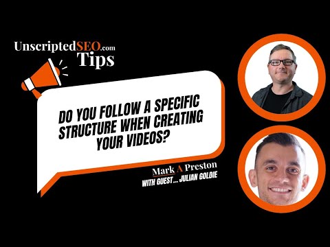 Do you follow a specific structure when creating your videos?