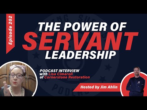 The Power of Servant Leadership: Inspiring Success in the Roofing Industry with Lisa Cimarolli [202] [Video]