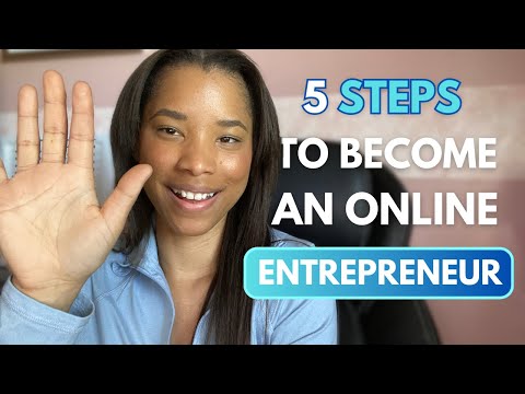 5 Steps To Become An Online Entrepreneur [Video]