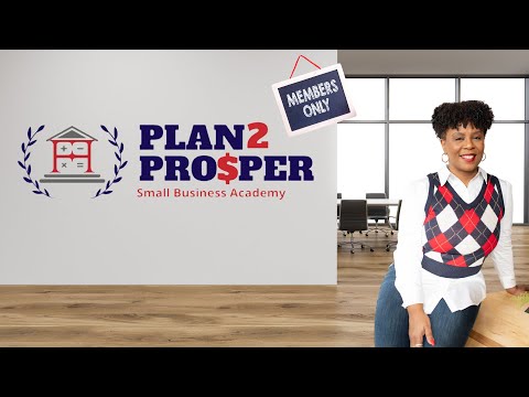Welcome to the Plan2Prosper Small Business Academy [Video]