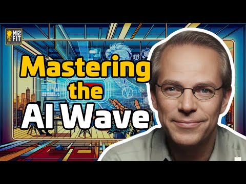 Mastering the AI Wave: Tips from a Silicon Valley Guru [Video]