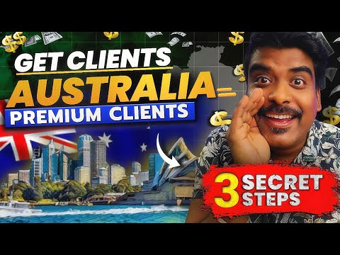 Australian Clients ki Barsaat | 3 SECRET Strategies to get High-Paying Premium Clients [Video]