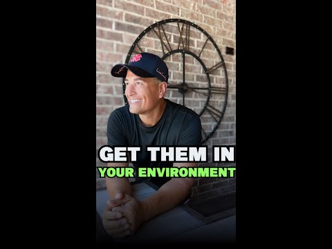 Get Them In Your Environment [Video]