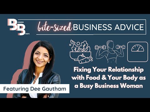 Fixing Your Relationship with Food & Your Body as a Busy Business Woman [Video]