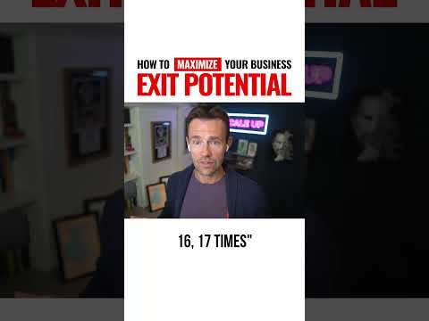 How Entrepreneurs Can Maximize Their Business Exit Potential  [Video]