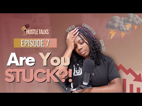 It’s Time to Get Unstuck | How I Saved My Business in 5 Easy Steps | Hustle Talks Podcast [Video]