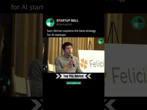 Sam Altman explains the best strategy for AI startups [Video]