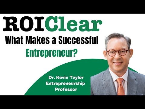 Kevin Taylor: What Makes a Successful Entrepreneur? [Video]