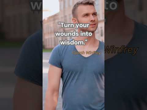 Turn Your wounds into wisdom  [Video]