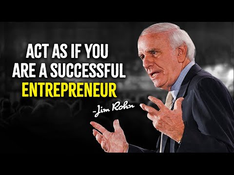 Act As If You Are A Successful Entrepreneur | Jim Rohn Motivation [Video]