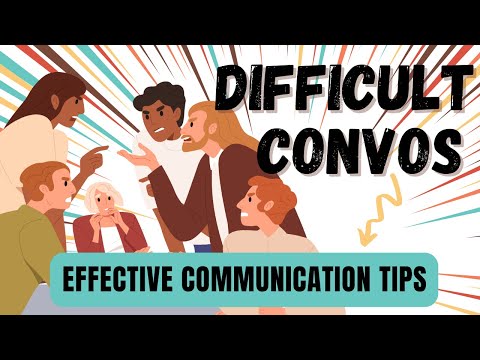 Top Tips for Managing Difficult Conversations [Video]
