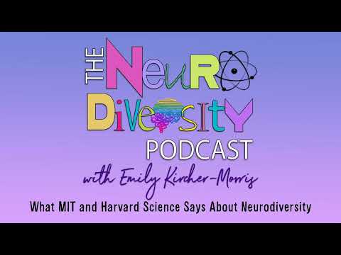 What MIT and Harvard Science Says About Neurodiversity [Video]