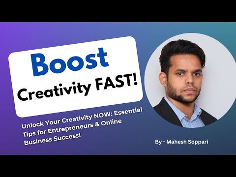 Boost Your Creativity in Business: Simple Tips for Entrepreneurs and Online Business Owners [Video]