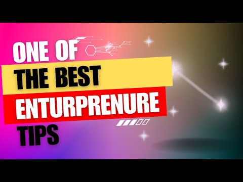 One of the Best Entrepreneur Tips. [Video]