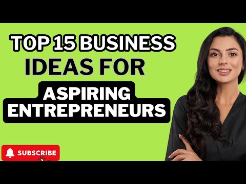 Top 15 Business Ideas for Aspiring Entrepreneurs [Video]