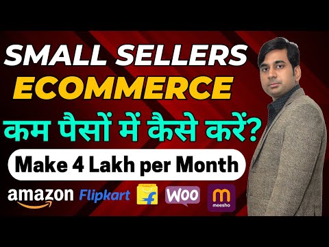 Small Sellers – How to Make Money from Ecommerce ?| Amazon, Flipkart, Meesho | Online Business Ideas [Video]