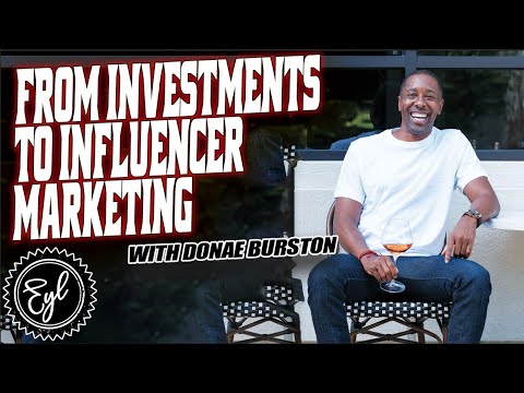 The Entrepreneurial Journey of Donae Burston: From Investments to Influencer Marketing [Video]