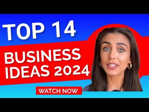 14 Brilliant Business Ideas for 2024 that will make you money fast! [Video]