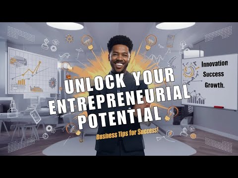 Unlock Your Entrepreneurial Potential | Business Tips for Success | Powerful Business Motivation [Video]