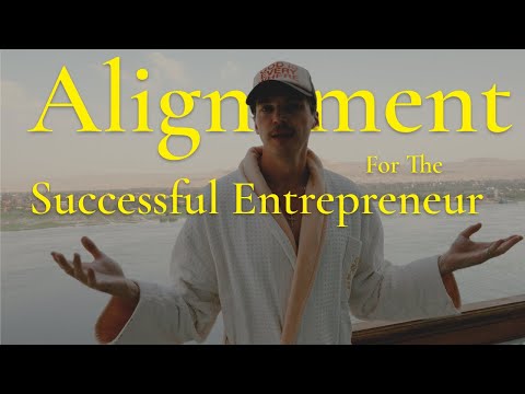 5 Steps to Alignment for the Successful Entrepreneur [Video]