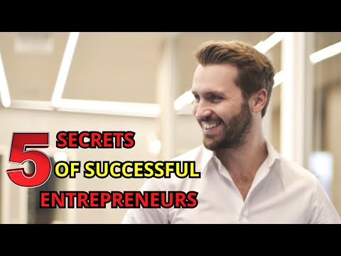 5 SECRETS OF SUCCESSFUL ENTREPRENEURS [Video]