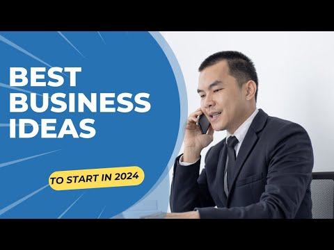 BEST BUSINESS IDEAS TO START IN 2024 [Video]