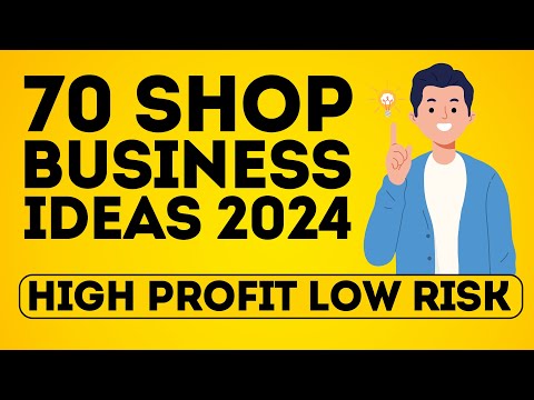 70 Shop Business Ideas to Start a Shop Business in 2024 – High Profit Low Risk [Video]