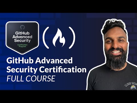 GitHub Advanced Security Certification – Pass the Exam! [Video]