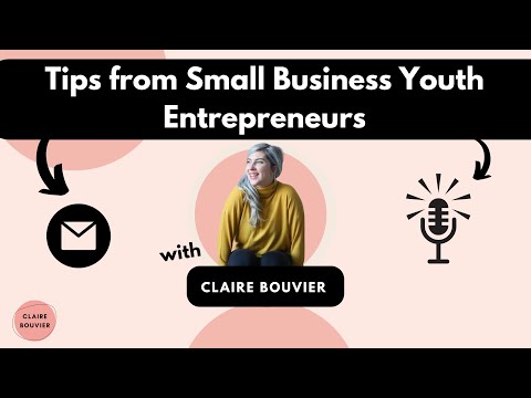 #55 Tips from Small Business Youth Entrepreneurs [Video]